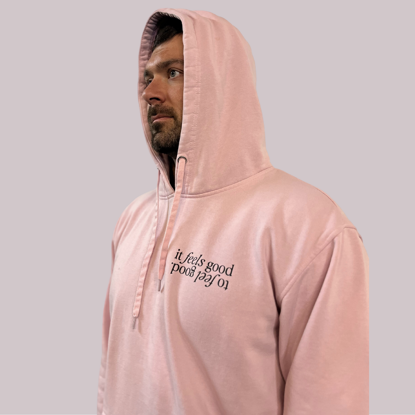 It Feels Good To Feel Good Hoodie - Pink